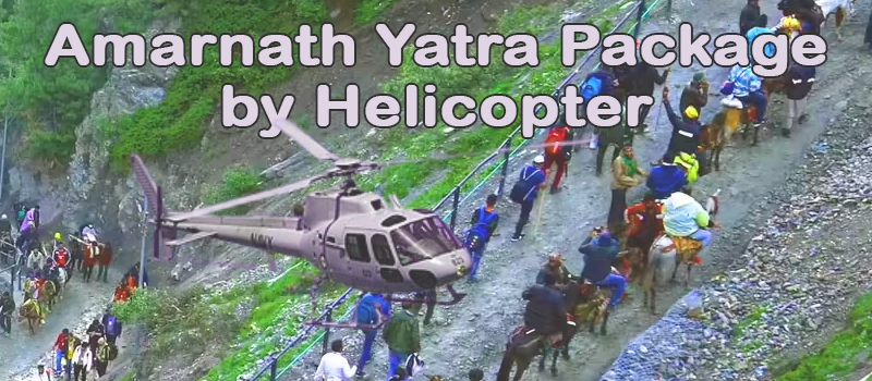 Amarnath Yatra Deluxe Package By Helicopter